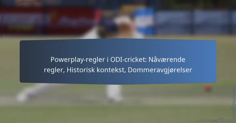 Powerplay-regler i ODI-cricket: Nåværende regler, Historisk kontekst, Dommeravgjørelser