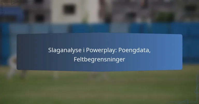 Slaganalyse i Powerplay: Poengdata, Feltbegrensninger